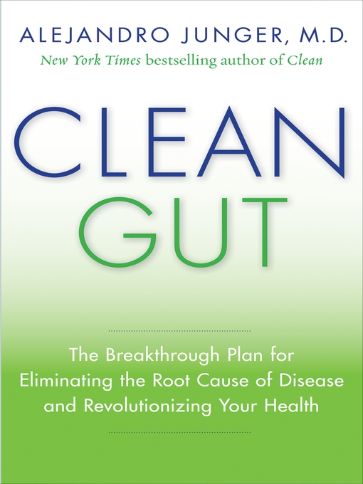 Title details for Clean Gut by Alejandro Junger - Available